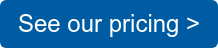 See our pricing >