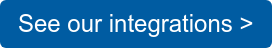 See our integrations >