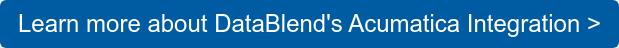 Learn more about DataBlend's Acumatica Integration >
