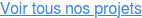 Voir tous nos projets