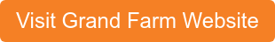 Visit Grand Farm Website