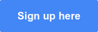 Sign up here