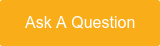Ask A Question