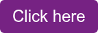 Click here