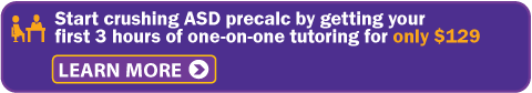 Get your first 3 hours of precalc tutoring for only $129 - Learn More