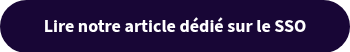 Lire notre article dédié sur le SSO