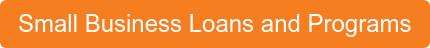 Small Business Loans and Programs