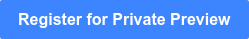 Register for Private Preview