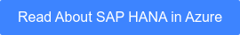 Read About SAP HANA in Azure