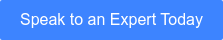 Speak to an Expert Today