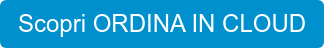 Scopri ORDINA IN CLOUD