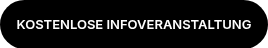 KOSTENLOSE INFOVERANSTALTUNG