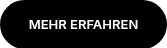 MEHR ERFAHREN