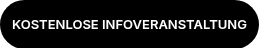 KOSTENLOSE INFOVERANSTALTUNG