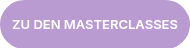 ZU DEN MASTERCLASSES