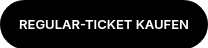 REGULAR-TICKET KAUFEN