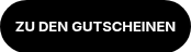 ZU DEN GUTSCHEINEN