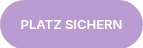 PLATZ SICHERN