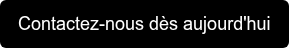 Contactez-nous dès aujourd'hui