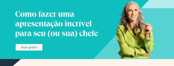 Guia grátis - como fazer uma apresentação incrível e impressionar seu chefe