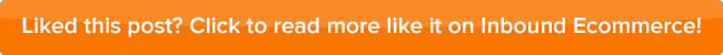 read more on Inbound Ecommerce
