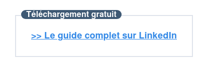 Téléchargement  >> Le guide complet sur LinkedIn