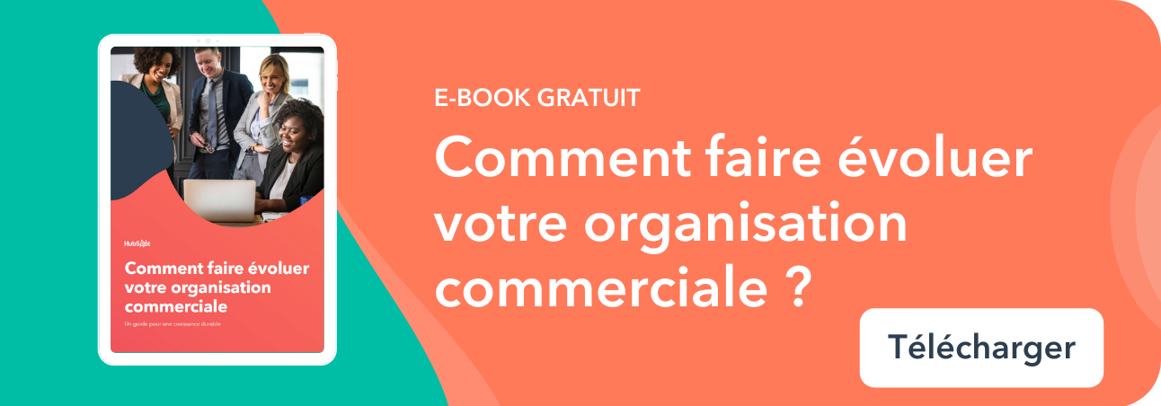 Comment faire évoluer votre organisation commerciale en 2019