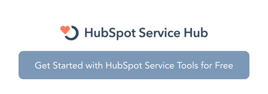 Get started with HubSpot Service Tools for Free