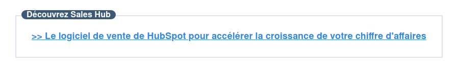 Découvrez Sales Hub  >> Le logiciel de vente de HubSpot pour accélérer la croissance de votre  chiffre d'affaires