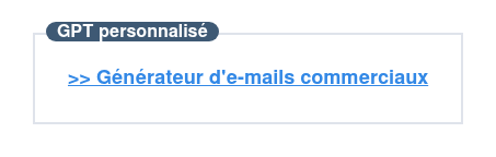 GPT personnalisé  >> Générateur d'e-mails commerciaux