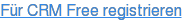 Für CRM Free registrieren