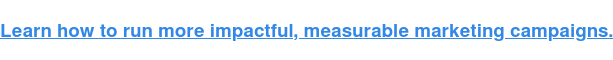  Discover a structure for running more impactful, quantifiable marketing projects.