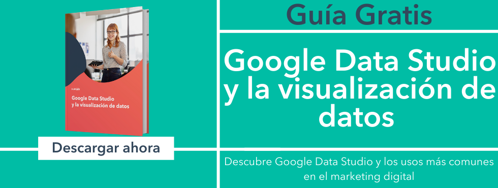 Cómo funciona Google Data Studio y la visualización de datos