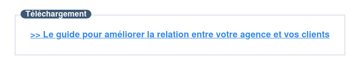Téléchargez cet e-book pour améliorer la relation entre votre agence et vos clients