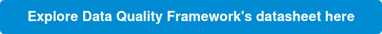 Explore Data Quality Framework's datasheet here