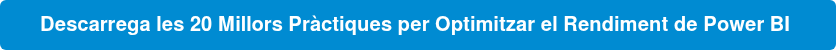 Descarrega les 20 Millors Pràctiques per Optimitzar el Rendiment de Power BI