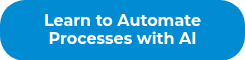 Learn to Automate Processes with AI