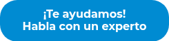 ¡Te ayudamos! <br>Habla con un experto