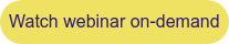 Watch webinar on-demand
