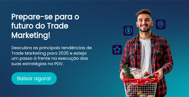 Prepare-se para o futuro do Trade Marketing! Descubra as principais tendências de Trade Marketing para 2025 e esteja um passo à frente na execução das suas estratégias no PDV.