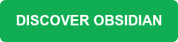 DISCOVER OBSIDIAN