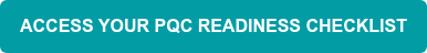 ACCESS YOUR PQC READINESS CHECKLIST
