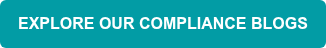 EXPLORE OUR COMPLIANCE BLOGS