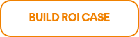 BUILD ROI CASE