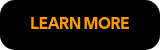 LEARN MORE