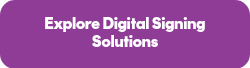 <p>Explore Digital Signing Solutions</p>