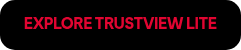 EXPLORE TRUSTVIEW LITE