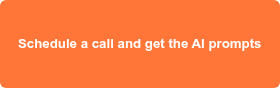 Schedule a call and get the AI prompts