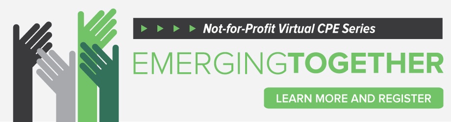 Learn More and Register: Emerging Together | Not-for-Profit Virtual CPE Series