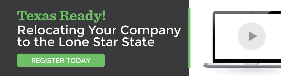 Register Today: Webinar | Texas Ready! Relocating Your Company to the Lone Star State